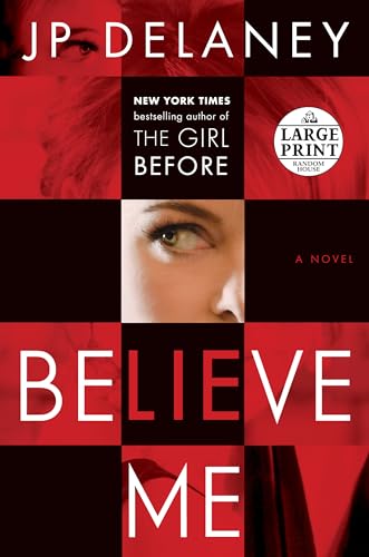 9780525633167: Believe Me: A Novel (Random House Large Print)
