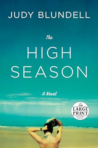 Beispielbild fr The High Season: A Novel (Random House Large Print) zum Verkauf von Better World Books