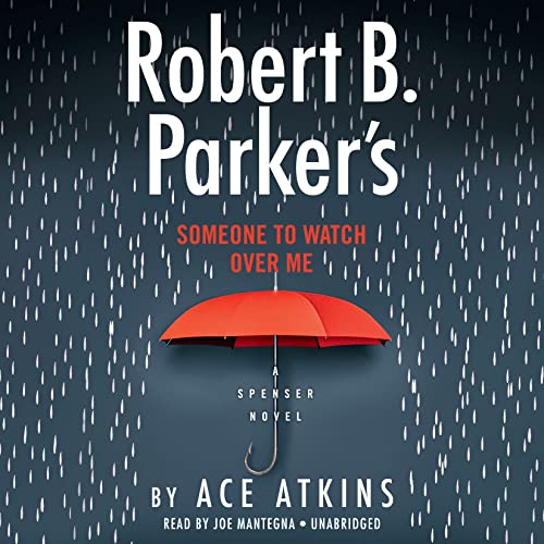 Beispielbild fr Robert B. Parker's Someone to Watch Over Me (Spenser) zum Verkauf von Dream Books Co.