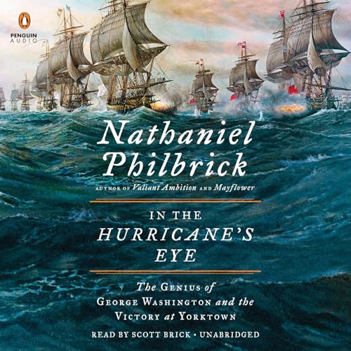 Stock image for In the Hurricane's Eye: The Genius of George Washington and the Victory at Yorktown (The American Revolution Series) for sale by Dream Books Co.