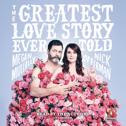 Imagen de archivo de The Greatest Love Story Ever Told: An Oral History a la venta por HPB-Ruby