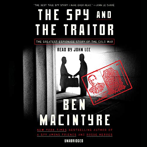 Beispielbild für The Spy and the Traitor: The Greatest Espionage Story of the Cold War zum Verkauf von Goodwill Books