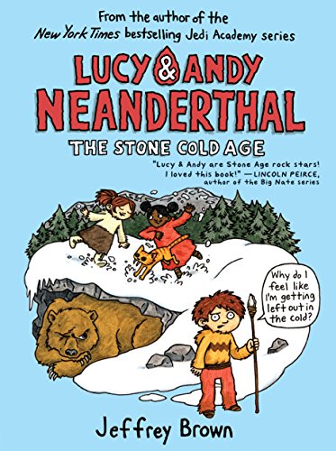 9780525643982: Lucy & Andy Neanderthal: The Stone Cold Age: 2 (Lucy and Andy Neanderthal)