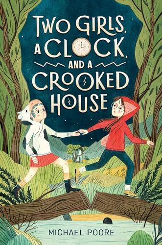 Imagen de archivo de Two Girls, a Clock, and a Crooked House a la venta por HPB-Red