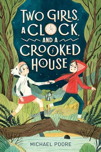 Stock image for Two Girls, a Clock, and a Crooked House for sale by ZBK Books