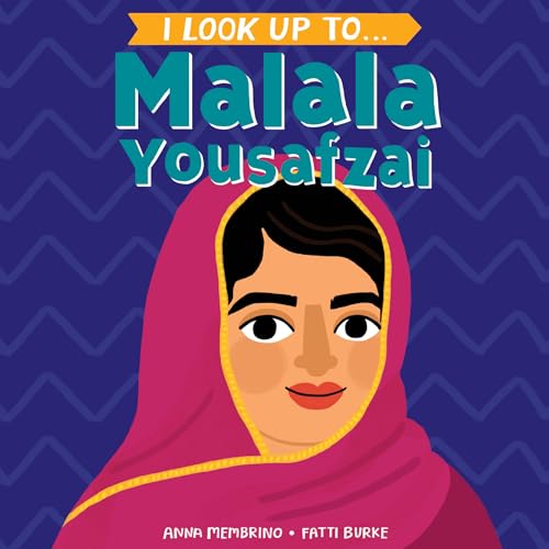 Stock image for I Look Up To. Malala Yousafzai for sale by SecondSale
