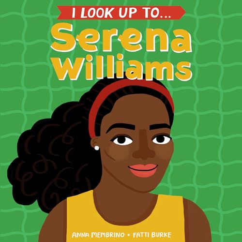 Stock image for I Look Up To. Serena Williams for sale by SecondSale