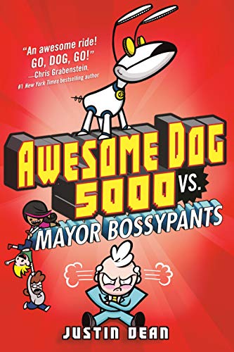 Beispielbild fr Awesome Dog 5000 vs. Mayor Bossypants (Book 2) zum Verkauf von Off The Shelf