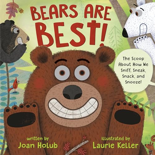 9780525645344: Bears Are Best!: The scoop about how we sniff, sneak, snack, and snooze!