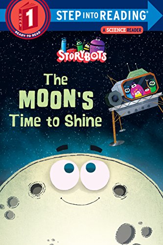 Imagen de archivo de The Moon's Time to Shine (StoryBots) (Step into Reading) a la venta por Gulf Coast Books