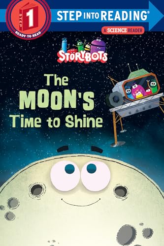 9780525646105: The Moon's Time to Shine (StoryBots) (Step into Reading)