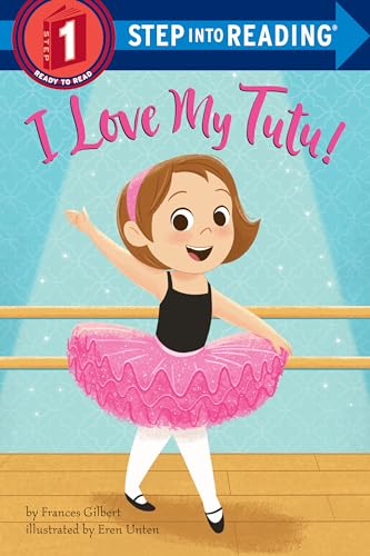 Imagen de archivo de I Love My Tutu! (Step into Reading) a la venta por Gulf Coast Books