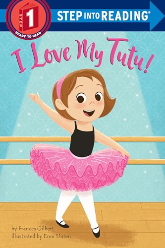 Stock image for I Love My Tutu! for sale by Better World Books