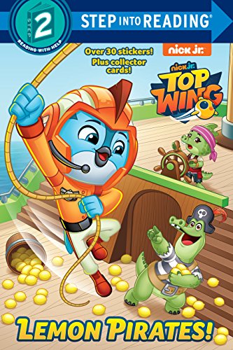 9780525647720: Lemon Pirates! (Top Wing) (Step Into Reading, Step 2: Nick Jr. Top Wing)
