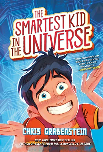 Stock image for The Smartest Kid in the Universe, Book 1 for sale by Reliant Bookstore