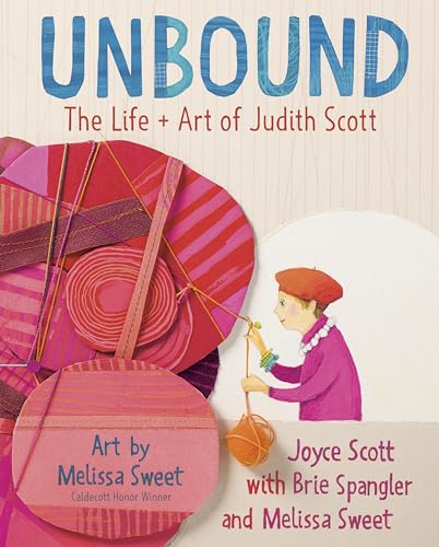 Beispielbild fr Unbound: The Life and Art of Judith Scott zum Verkauf von Better World Books