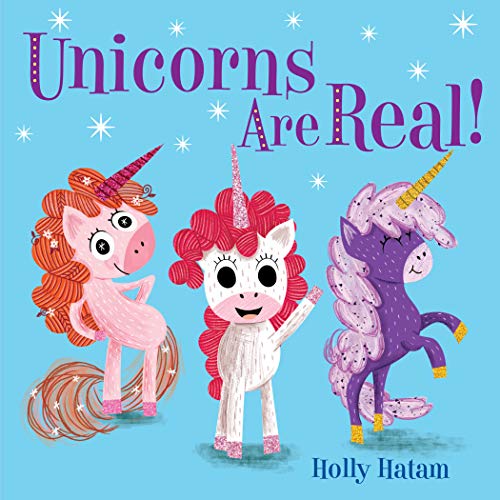 Imagen de archivo de Unicorns Are Real! (Mythical Creatures Are Real!) a la venta por SecondSale