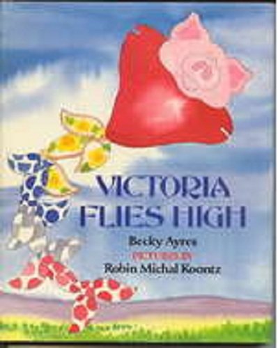 9780525650140: Victoria Flies High