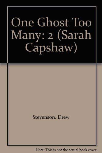 Stock image for One Ghost Too Many (Sarah Capshaw) for sale by HPB Inc.