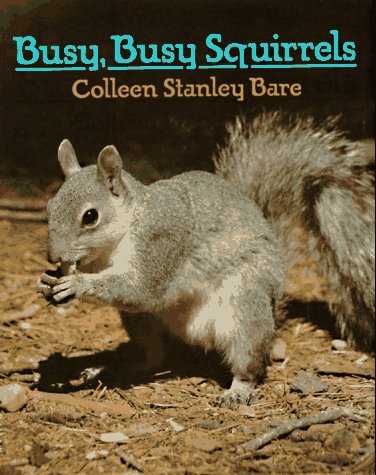 Stock image for Busy, Busy Squirrels for sale by Better World Books: West