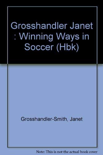 Stock image for Winning Ways in Soccer for sale by Better World Books