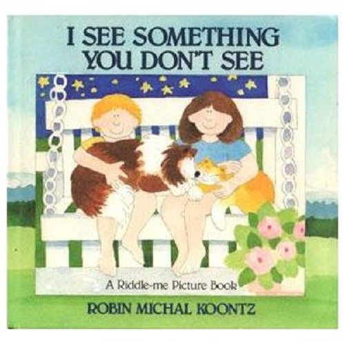 Stock image for I See Something You Don't See : A Riddle-Me Picture Book for sale by Better World Books: West