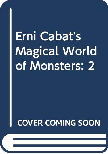 Beispielbild fr Erni Cabat's Magical World of Monsters zum Verkauf von Better World Books