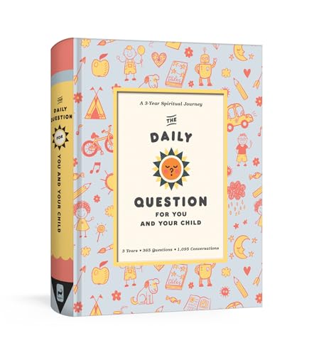 Stock image for The Daily Question for you and your Child: A Three-Year Spiritual Journal for sale by Grand Eagle Retail