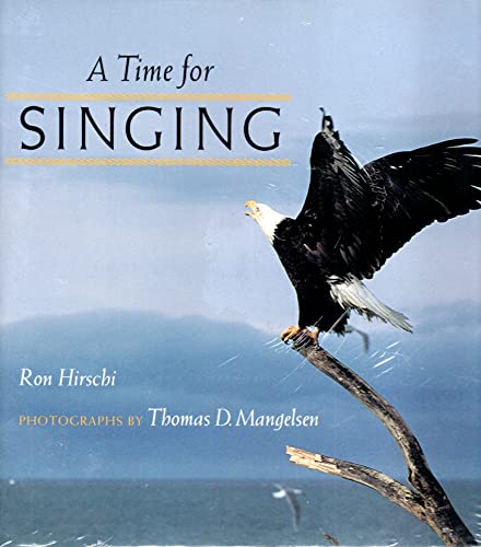 A Time for Singing: 9 (A How Animals Live Book) (9780525650966) by Hirschi, Ron