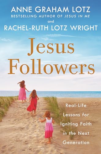 Imagen de archivo de Jesus Followers: Real-Life Lessons for Igniting Faith in the Next Generation a la venta por Reliant Bookstore