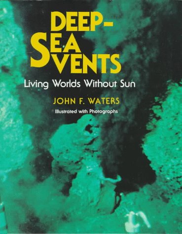 Imagen de archivo de Deep-Sea Vents: Living Worlds Without Sun a la venta por ThriftBooks-Dallas