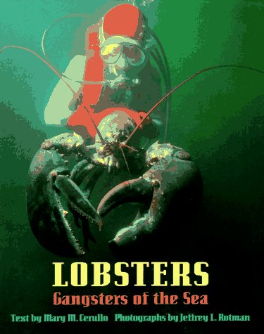 Beispielbild fr LOBSTERS : Gangsters of the Sea zum Verkauf von Karen Wickliff - Books