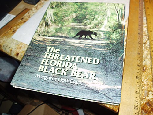 The Threatened Florida Black Bear (9780525651963) by Clark, Margaret Goff