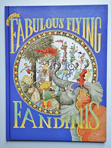 Beispielbild fr THE FABULOUS FLYING FANDINIS! zum Verkauf von Second Story Books, ABAA