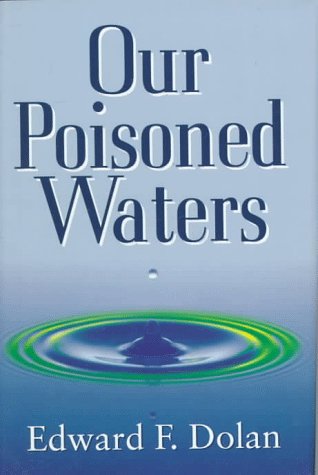 Stock image for Our Poisoned Waters for sale by Sessions Book Sales