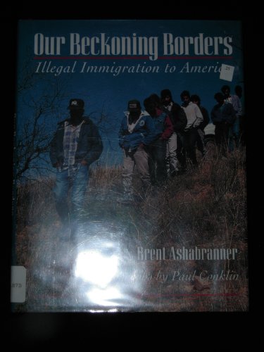 Imagen de archivo de Our Beckoning Borders : Illegal Immigration to America a la venta por Better World Books: West