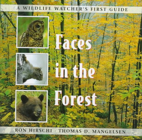 9780525652243: Faces in the Forest (Wildlife Watchers First Guide)
