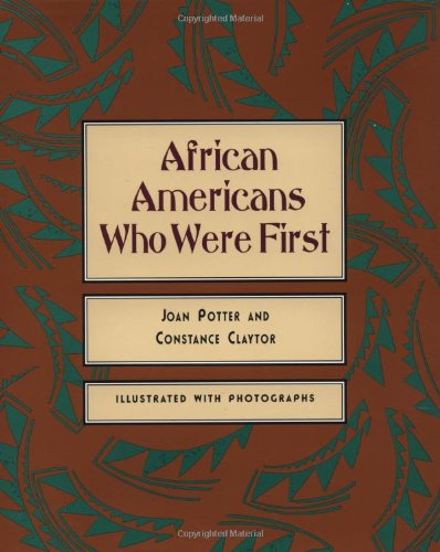 Beispielbild fr African Americans Who Were First zum Verkauf von Better World Books