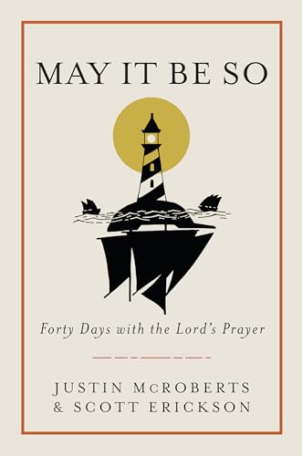 9780525653073: May It Be So: Forty Days with the Lord's Prayer