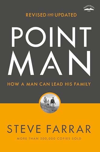Beispielbild fr Point Man, Revised and Updated : How a Man Can Lead His Family zum Verkauf von Better World Books