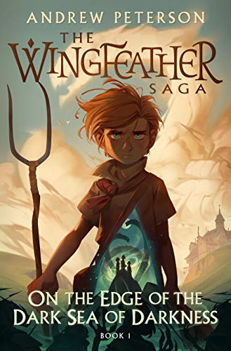 Stock image for On the Edge of the Dark Sea of Darkness: The Wingfeather Saga Book 1 for sale by Zoom Books Company