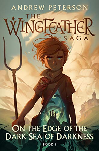 9780525653561: On the Edge of the Dark Sea of Darkness: The Wingfeather Saga Book 1