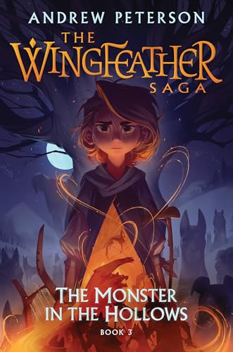 Stock image for The Monster in the Hollows: The Wingfeather Saga Book 3 for sale by arcfoundationthriftstore