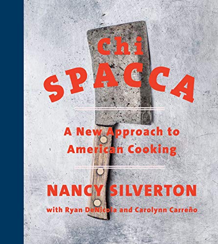 Beispielbild fr Chi Spacca: A New Approach to American Cooking zum Verkauf von SecondSale