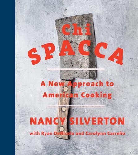 Imagen de archivo de Chi Spacca: A New Approach to American Cooking a la venta por ZBK Books