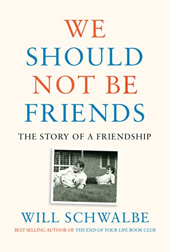 Beispielbild fr We Should Not Be Friends : The Story of a Friendship zum Verkauf von Better World Books