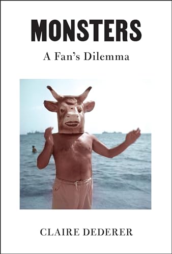 9780525655114: Monsters: A Fan's Dilemma