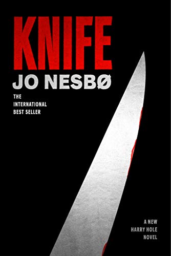 9780525655398: Knife: A New Harry Hole Novel