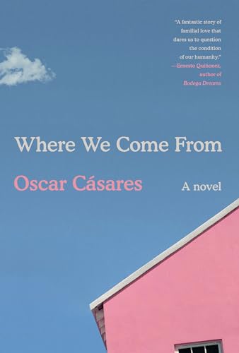 Stock image for Where We Come From: A novel for sale by Blue Vase Books