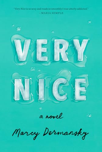 Stock image for Very Nice: A novel for sale by Orion Tech